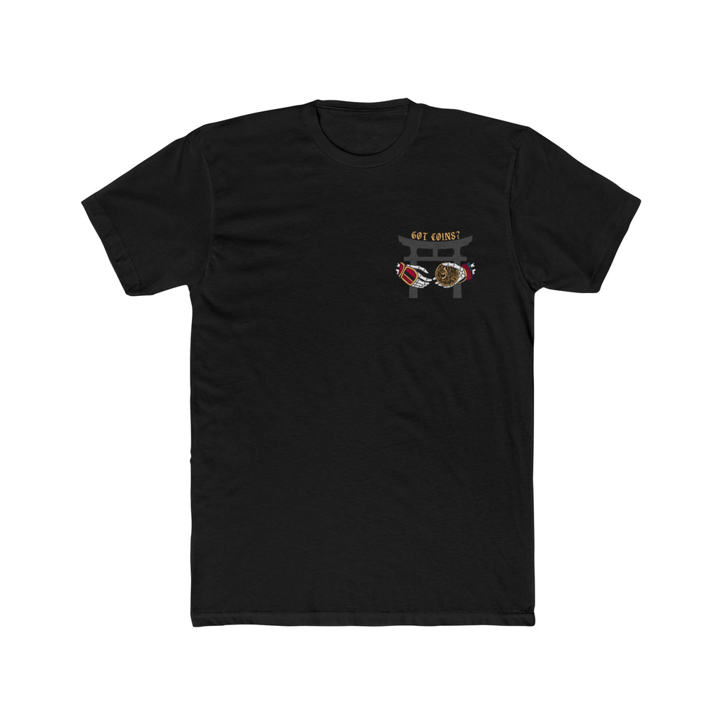 Got Coins? T-Shirt